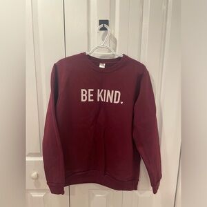 burgundy be kind sweatshirt